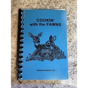 Oklahoma Eastern Star Cookbook Cooking w/the Fawns Spiral Bound Recipe Book 1978